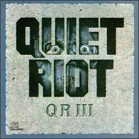 Quiet Riot - QR III lyrics