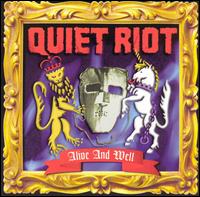 Quiet Riot - Alive and Well lyrics