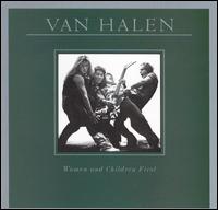 Van Halen - Women and Children First lyrics