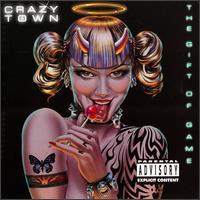 Crazy Town - The Gift of Game lyrics
