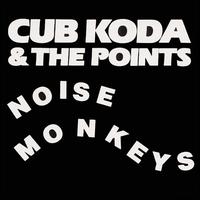 Cub Koda - Noise Monkeys lyrics