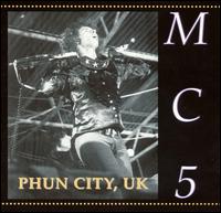 MC5 - Phun City, UK [live] lyrics