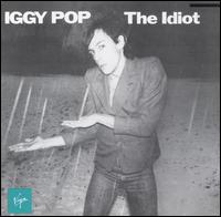 Iggy Pop - The Idiot lyrics
