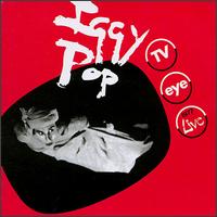 Iggy Pop - TV Eye (1977 Live) lyrics