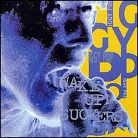 Iggy Pop - Wake Up Suckers lyrics