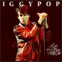 Iggy Pop - Live at the Ritz NYC (1986) lyrics