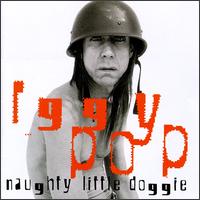 Iggy Pop - Naughty Little Doggie lyrics