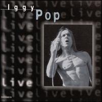 Iggy Pop - Live lyrics