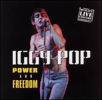 Iggy Pop - Power & Freedom [live] lyrics