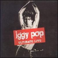Iggy Pop - Ultimate Live lyrics
