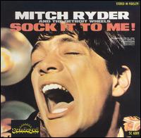 Mitch Ryder - Sock It to Me! lyrics