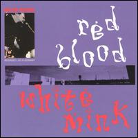 Mitch Ryder - Red Blood, White Mink lyrics