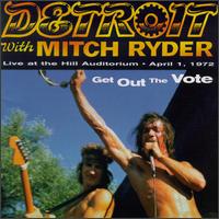 Mitch Ryder - Get Out the Vote [live] lyrics