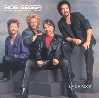 Bob Seger - Like a Rock lyrics