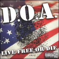 D.O.A. - Live Free or Die lyrics