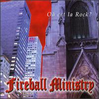 Fireball Ministry - Ou Est la Rock? lyrics