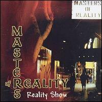 Masters of Reality - Reality Show lyrics