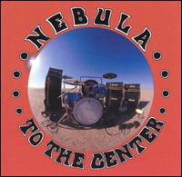 Nebula - To the Center lyrics