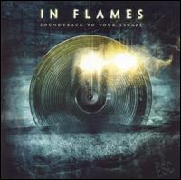 In Flames - Soundtrack to Your Escape lyrics