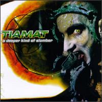Tiamat - Deeper Kind of Slumber lyrics