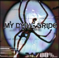 My Dying Bride - 34.788%...Complete lyrics