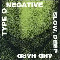 Type O Negative - Slow, Deep and Hard lyrics