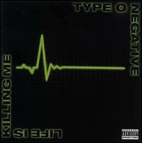 Type O Negative - Life Is Killing Me lyrics