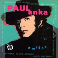 Paul Anka - Amigos lyrics