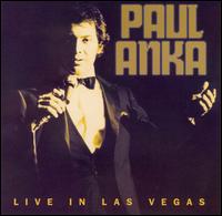 Paul Anka - Live in Las Vegas lyrics