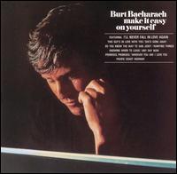 Burt Bacharach - Make It Easy on Yourself lyrics