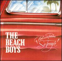 The Beach Boys - Carl and the Passions - So Tough lyrics