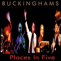 The Buckinghams - Places in Five [live] lyrics