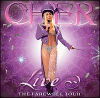 Cher - Live: The Farewell Tour lyrics