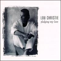 Lou Christie - Pledging My Love lyrics