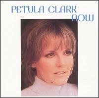 Petula Clark - Now lyrics