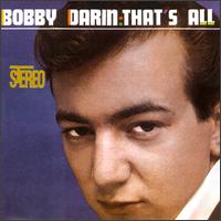 Bobby Darin - That's All lyrics
