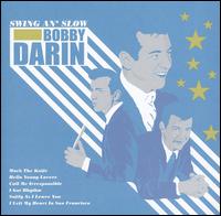 Bobby Darin - Swing an' Slow lyrics