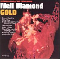 Neil Diamond - Gold [live] lyrics
