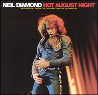 Neil Diamond - Hot August Night [live] lyrics
