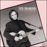 Neil Diamond - The Best Years of Our Lives lyrics