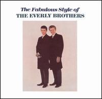 The Everly Brothers - The Fabulous Style of the Everly Brothers lyrics