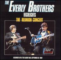 The Everly Brothers - The Reunion Concert [live] lyrics