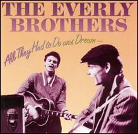 The Everly Brothers - All They Had to Do Was Dream lyrics
