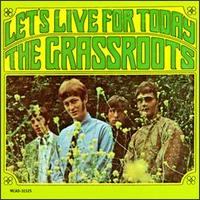 The Grass Roots - Let's Live for Today lyrics