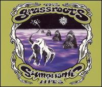 The Grass Roots - Symphonic Hits lyrics