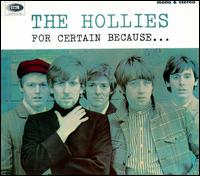 The Hollies - For Certain Because... lyrics