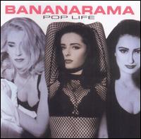 Bananarama - Pop Life lyrics