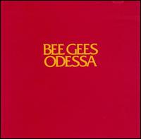 The Bee Gees - Odessa lyrics