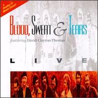 Blood, Sweat & Tears - Live lyrics