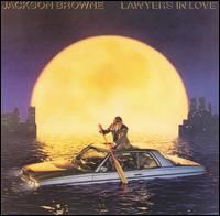 Jackson Browne - Lawyers in Love lyrics